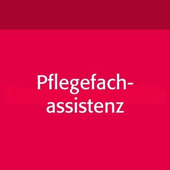 Ausbildung Pflegefachassistenz