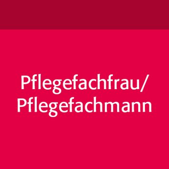 Ausbildung Pflegefachfrau/Pflegefachmann